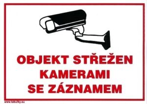 Objekt střežen kamerami se záznam.150×210mm- samol.